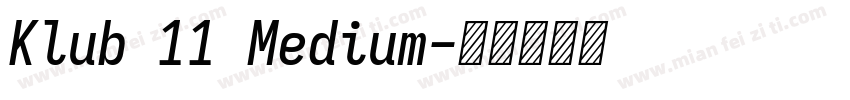 Klub 11 Medium字体转换